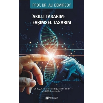 Akıllı Tasarım – Evrimsel Tasarım
