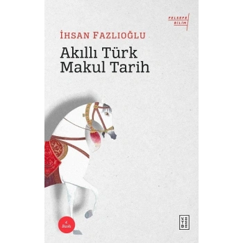 Akıllı Türk Makul Tarih