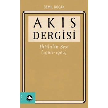 Akis Dergisi İhtilalin Sesi (1960-1962) 4. Cilt