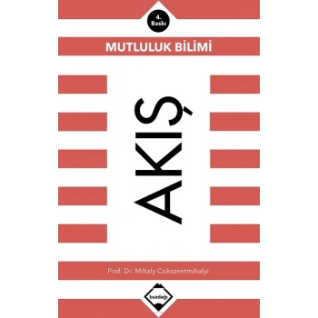 Akış: Mutluluk Bilimi