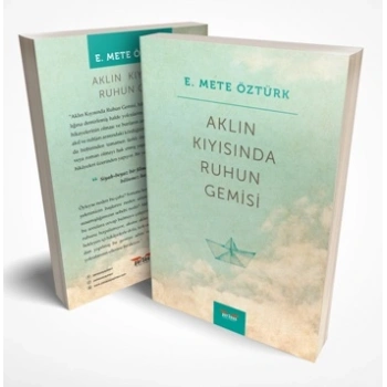 Aklın Kıyısında Ruhun Gemisi