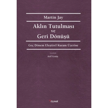 Aklın Tutulması ve Geri Dönüşü