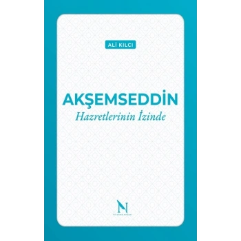 Akşemseddin Hazretlerinin İzinde
