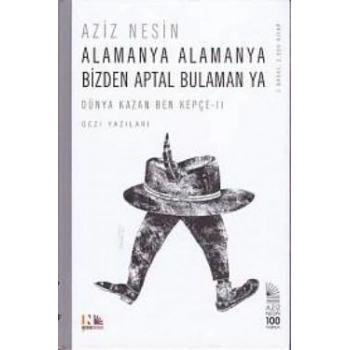 Alamanya Alamanya Bizden Aptal Bulaman ya