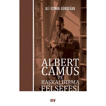 Albert Camus ve Başkaldırma Felsefesi