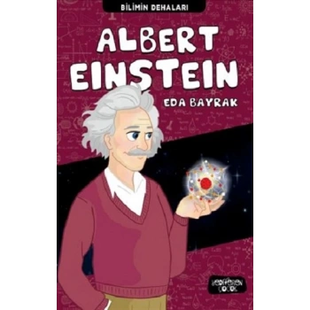 Albert Einstein - Bilimin Dehaları