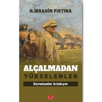 Alçalmadan Yükselenler