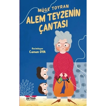 Alem Teyzenin Çantası