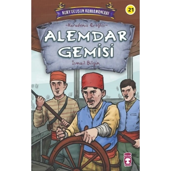 Alemdar Gemisi - Kurtuluşun Kahramanları 3