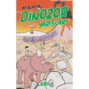 Alevli Nehirler - Dinozor Yarışları