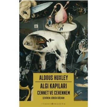 Algı Kapıları – Cennet ve Cehennem