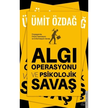 Algı Operasyonu ve Psikolojik Savaş