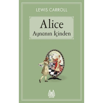 Alice Aynanın İçinden