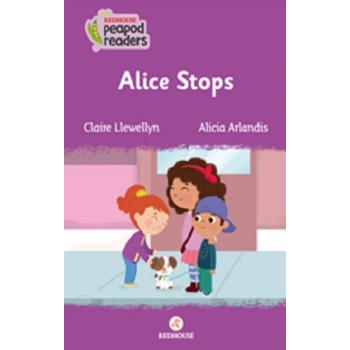 Alice Stops -Peapod Readers -1