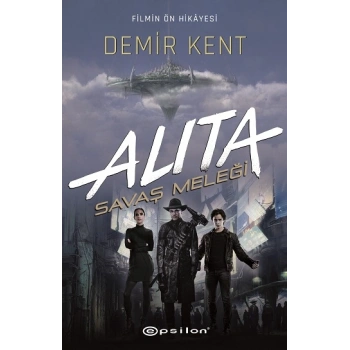 Alıta Savaş Meleği -Demir Kent