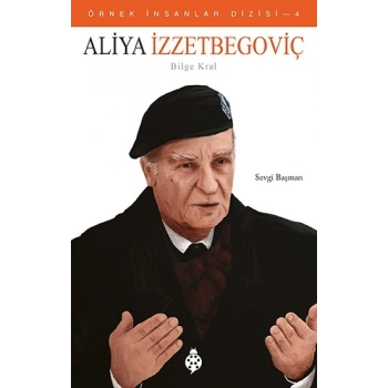 Aliya İzzetbegoviç (Bilge Kral)