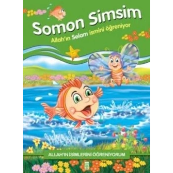 Allahın İsimlerini Öğreniyorum: Somon Simsim