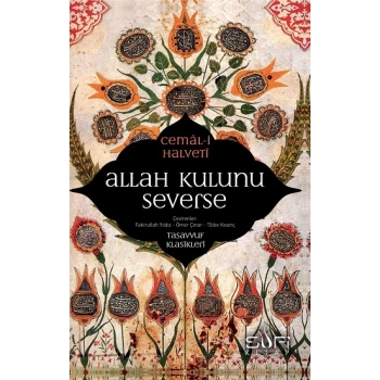 Allah Kulunu Severse