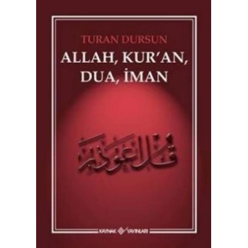 Allah, Kuran, Dua, İman