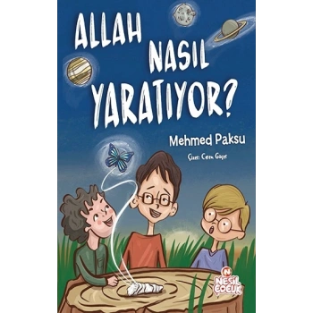 Allah Nasıl Yaratıyor?