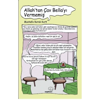 Allah’tan Çav Bella’yı Vermemiş