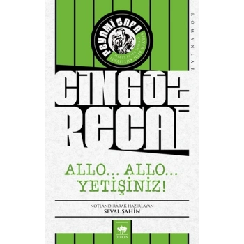 Allo…Allo…Yetişiniz!
