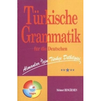 Almanlar İçin Türkçe Dilbilgisi - Türkische Grammatik Für Die Deutschen