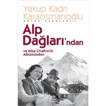 Alp Dağlarından ve Miss Chalfrinin Albümünden