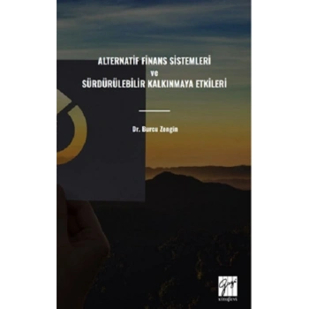 Alternatif Finans Sistemleri Ve Sürdürülebilir Kalkınmaya Etkileri