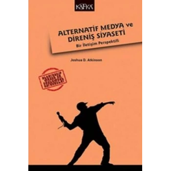 Alternatif Medya ve Direniş Siyaseti