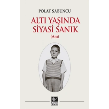Altı Yaşında Siyasi Sanık
