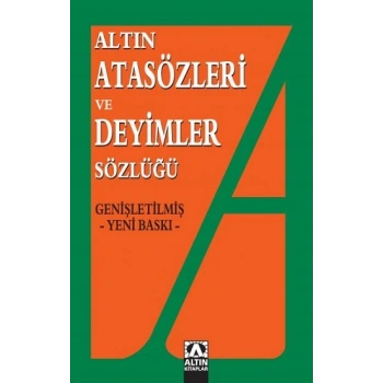 Altın Atasözleri ve Deyimler Sözlüğü
