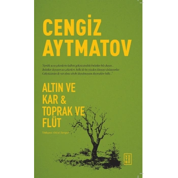 Altın ve Kar & Toprak ve Flüt