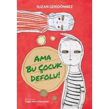 Ama Bu Çocuk Defolu!