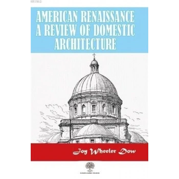 American Renaissance A Review Of Domestic Architecture
