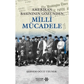 Amerikan Basınının Gözünden  Milli Mücadele