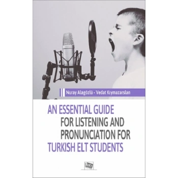 An Essential Guide For Listening And Pronunciation For Turkish Elt Students