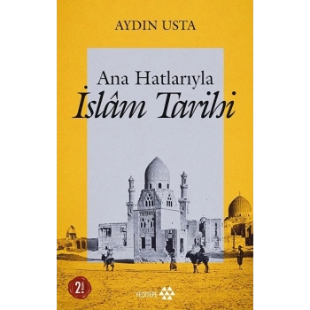 Ana Hatlarıyla İslam Tarihi