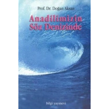 Anadilimizin Söz Denizinde