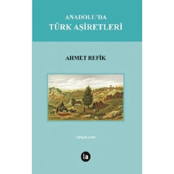 Anadoluda Türk Aşiretleri