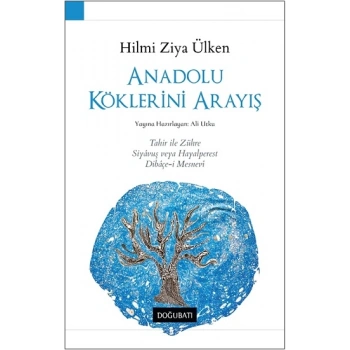 Anadolu Köklerini Arayış