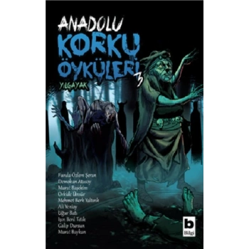 Anadolu Korku Öyküleri 3 - Yılgayak