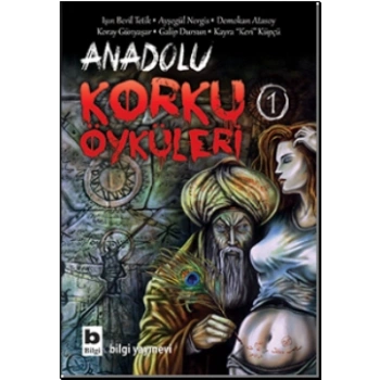Anadolu Korku Öyküleri Cilt: 1