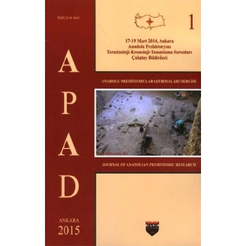 Anadolu Prehistorya Araştırmaları - 1