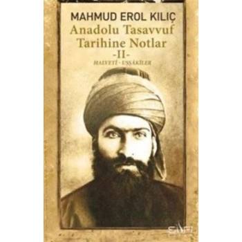 Anadolu Tasavvuf Tarihine Notlar II