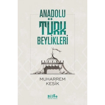 Anadolu Türk Beylikleri
