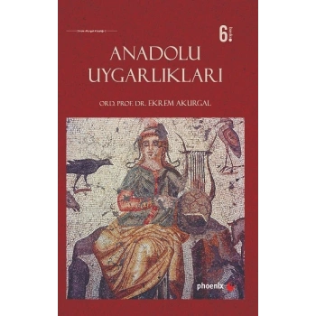 Anadolu Uygarlıkları (Ciltli)