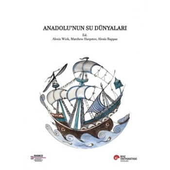 Anadolu’nun Su Dünyaları