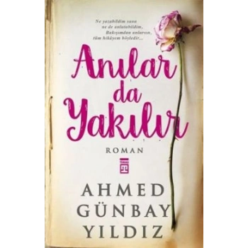 Anılar da Yakılır