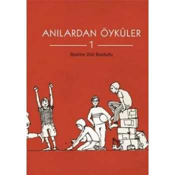 Anılardan Öyküler 1